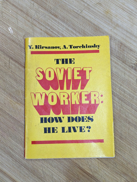 RARE: The Soviet Worker - How Does He Live? USSR Propaganda Booklet 1976